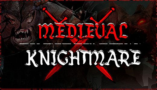 MEDIEVAL KNIGHTMARE