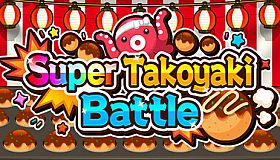 Super Takoyaki Battle