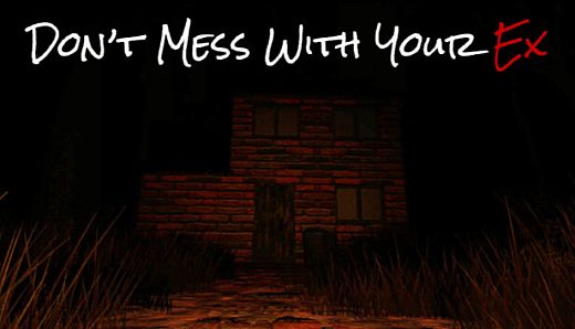 Don't Mess With Your Ex