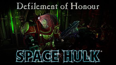 Space Hulk - Defilement of Honour Campaign DLC