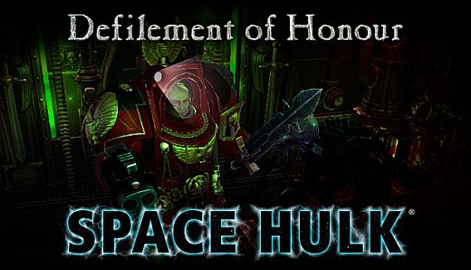 Space Hulk - Defilement of Honour Campaign