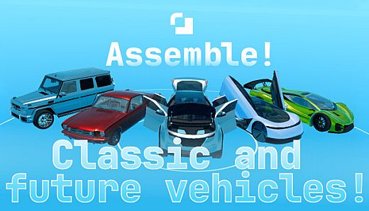 Assemble! - Classic and future vehicles