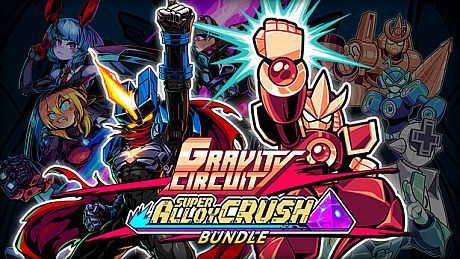 Super Alloy Crush × Gravity Circuit Bundle