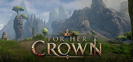 For Her Crown Game