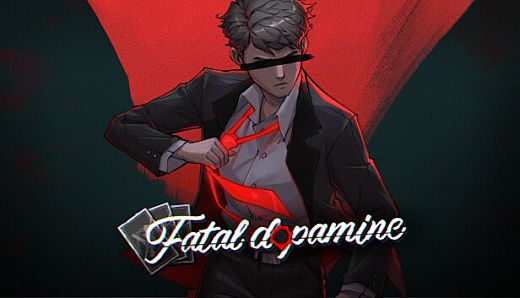 Fatal Dopamine/ 致命多巴胺