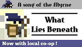 Song of the Myrne: What Lies Beneath