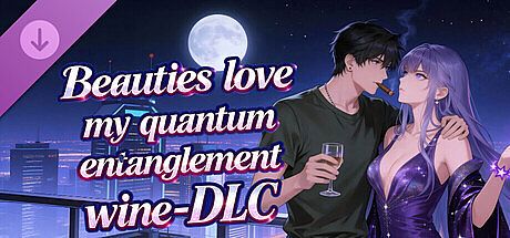 Beauties love my quantum entanglement wine - DLC DLC
