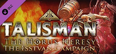 Talisman: The Horus Heresy - Isstvan Campaign DLC
