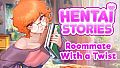 Hentai Stories - "Roommate With a Twist" STORY