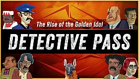 The Rise of the Golden Idol - Detective Pass