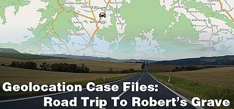Geolocation Case Files: Road Trip to Robert's Grave Game