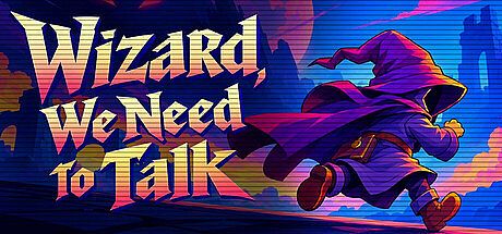 Wizard, We Need to Talk Game