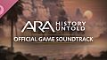 Ara: History Untold Official Game Soundtrack