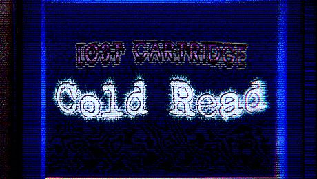 Lost Cartridge - Cold Read Game