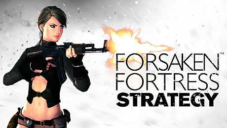 Forsaken Fortress Strategy Game