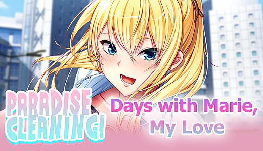 PARADISE CLEANING - Days with Marie, My Love -