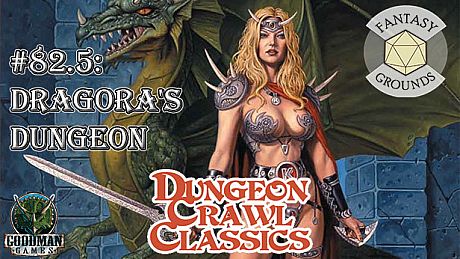 Fantasy Grounds - Dungeon Crawl Classics #82.5: Dragora's Dungeon DLC