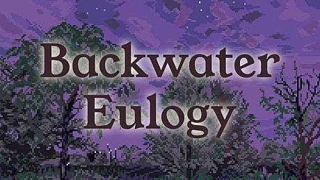 Backwater Eulogy Game