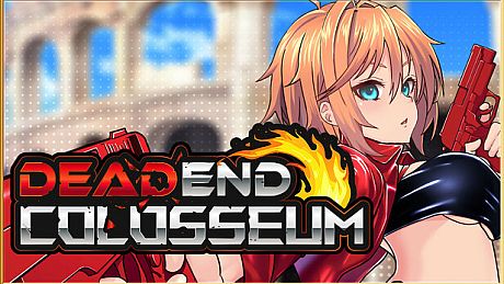 DEAD END COLOSSEUM Game