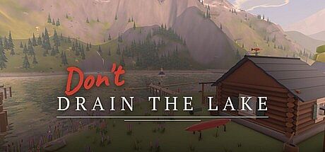 Don't Drain The Lake Game