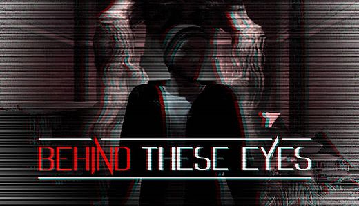 BEHIND THESE EYES: A Short Horror Story