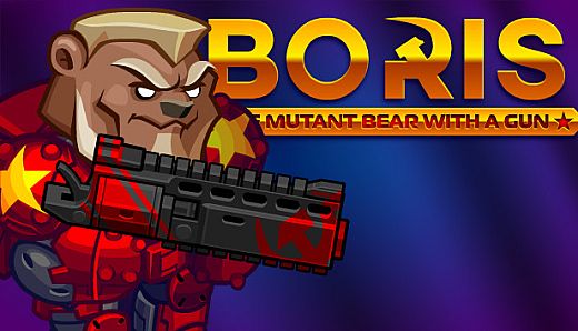 BORIS the Mutant Bear with a Gun