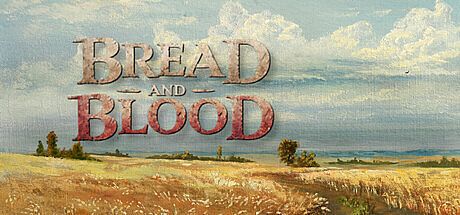Bread and Blood Game