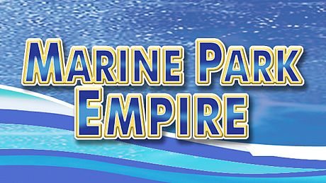 Marine Park Empire Game