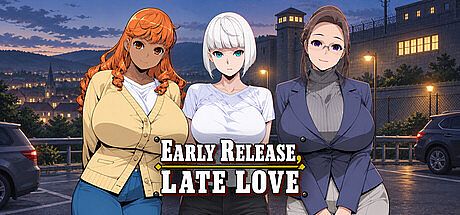 Early Release, Late Love Game