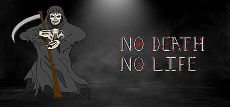 No Death No Life Game