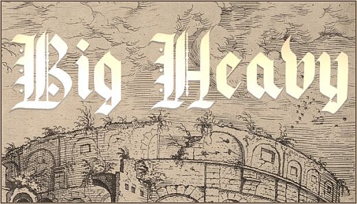 Big Heavy