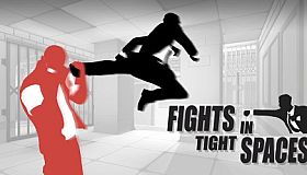 Fights in Tight Spaces