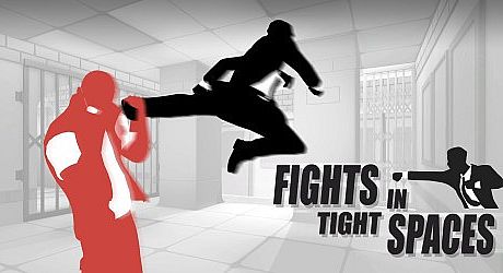 Fights in Tight Spaces Game