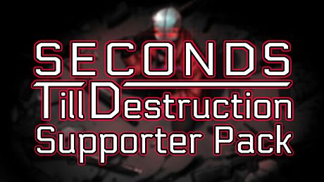 Seconds Till Destruction - Supporter Pack DLC