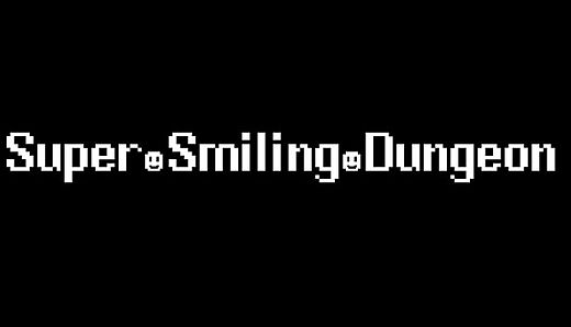 Super Smiling Dungeon