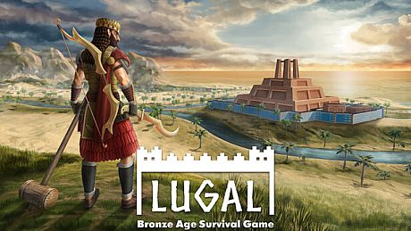 Lugal: Bronze Age Survival Game Game