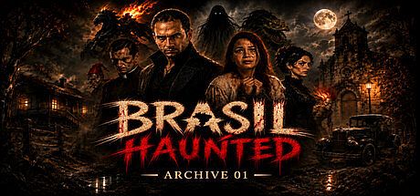 Brasil Haunted: Archive 01