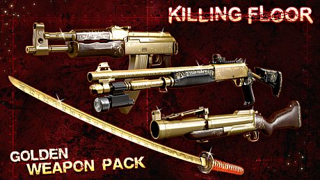 Killing Floor - Golden Weapons Pack