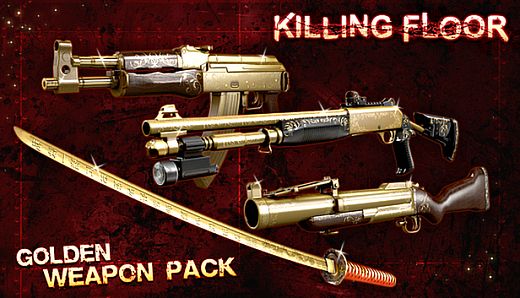 Killing Floor - Golden Weapons Pack