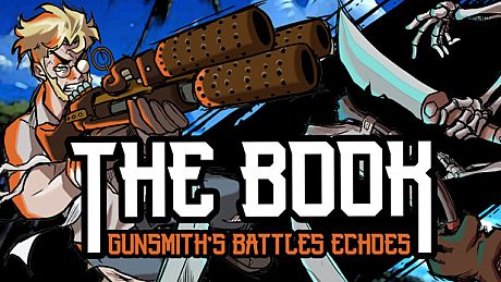 The Book: Gunsmith's Battles Echoes Game