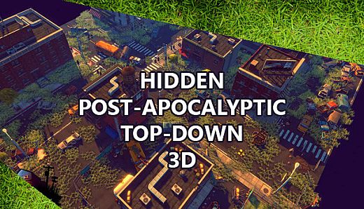Hidden Post-Apocalyptic Top-Down 3D