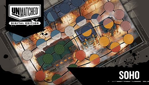 Unmatched: Digital Edition - Soho