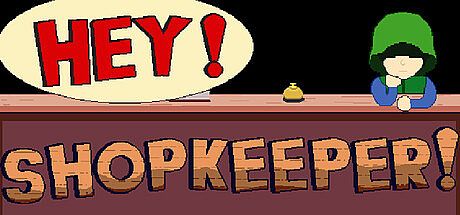 Hey! Shopkeeper! Game