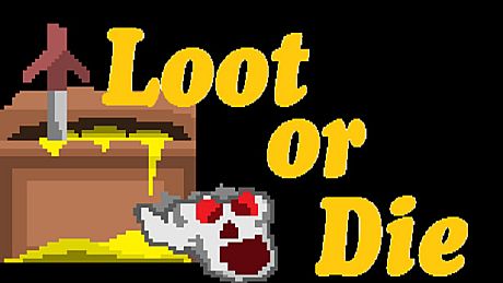 Loot or Die Game