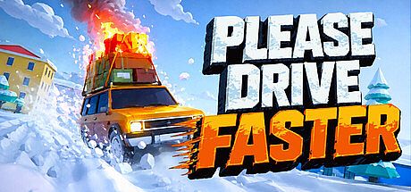Please Drive Faster