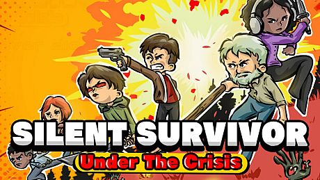 Silent Survivor: Under The Crisis Game