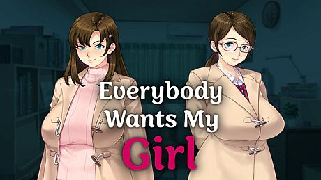 Everybody Wants My Girl Game