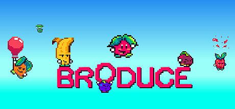 BRODUCE Game