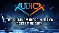 AUDICA - The Chainsmokers ft. Daya - "Don't Let Me Down"