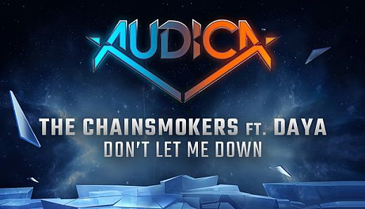 AUDICA - The Chainsmokers ft. Daya - "Don't Let Me Down"